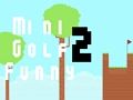 Juego Mini golf divertido 2  en línea