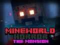 Juego MineWorld Horror La Mansión  en línea