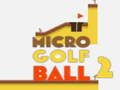 Juego Micro pelota de golf 2  en línea