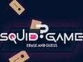 Juego Juego de calamar Borrar y adivinar  en línea