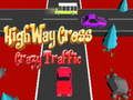 Juego Carretera cruzada de tráfico loco  en línea