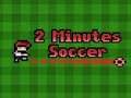 Juego 2 minutos de fútbol  en línea