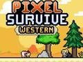 Juego Pixel sobrevivir occidental  en línea