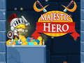 Juego Héroe majestuoso  en línea