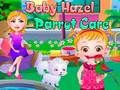 Juego Cuidado del loro Baby Hazel  en línea