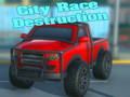 Juego Destrucción de la carrera de la ciudad  en línea