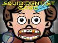 Juego Juego de dentista de calamar  en línea