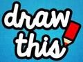 Juego Dibujar esto  en línea