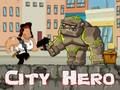 Juego Héroe de la ciudad  en línea