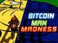 Juego La locura del hombre Bitcoin  en línea