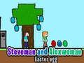 Juego Huevo de Pascua de Steveman y Alexwoman  en línea