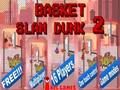 Juego Canasta Slam Dunk 2  en línea