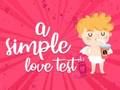 Juego Una prueba de amor simple  en línea