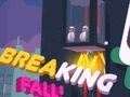 Juego Rompiendo Caída  en línea