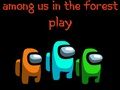 Juego Entre nosotros en el bosque  en línea