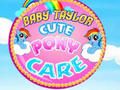 Juego Cuidado del pony lindo de Baby Taylor en línea Juego Cuidado del pony lindo de Baby Taylor en línea