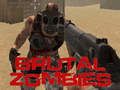 Juego Zombis brutales  en línea