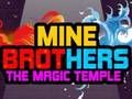 Juego Mine Brothers: El Templo MĂĄgico en lĂnea Juego Mine Brothers: El Templo MĂĄgico en lĂnea
