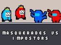 Juego Mascaradas vs impostores  en línea