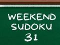 Juego Sudoku de fin de semana 31  en línea