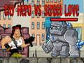 Juego Héroe de la ciudad contra el amor callejero  en línea