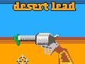 Juego Plomo del desierto  en línea