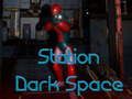 Juego Estación Espacio Oscuro  en línea