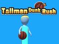 Juego Carrera de volcadas de Tallman  en línea