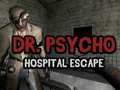 Juego Doctor Psycho: Escape del hospital  en línea