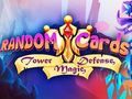 Juego Cartas aleatorias: Tower Defense  en línea