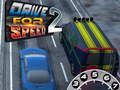 Juego Conducir para la velocidad 2  en línea