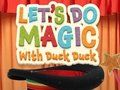 Juego Hagamos Magia con Pato Pato  en línea