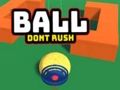 Juego Pelota no se apresure  en línea