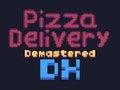 Juego Entrega de pizza Demastered Deluxe  en línea