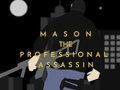 Juego Mason el asesino profesional  en línea