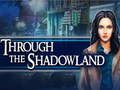 Juego A través de la tierra de las sombras  en línea