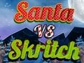 Juego Papá Noel contra Skritch  en línea