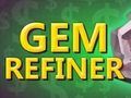 Juego Refinador de gemas  en línea