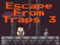 Juego Escapar de las trampas 3  en línea