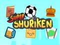 Juego Súper shuriken en línea
