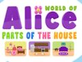 Juego Mundo de Alice Partes de la casa en lĂnea Juego Mundo de Alice Partes de la casa en lĂnea