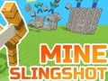 Juego Tirachinas de mina  en línea