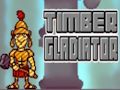 Juego Gladiador de madera  en línea