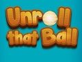 Juego Desenrolla esa bola  en línea