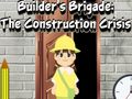 Juego Brigada de constructores: la crisis de la construcción  en línea