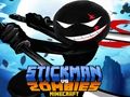 Juego Stickman vs Zombis Minecraft  en línea