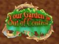 Juego Tu jardín está fuera de control  en línea