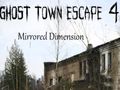 Juego Ghost Town Escape 4 Dimensión reflejada  en línea