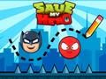 Juego Salva a mi héroe  en línea