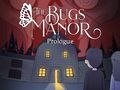 Juego Prólogo de la mansión Bugs  en línea